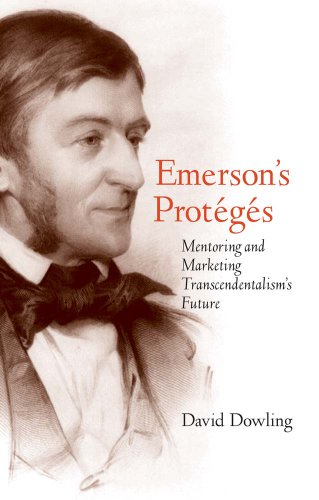 Beispielbild fr Emerson's Protgs : Mentoring and Marketing Transcendentalism's Future zum Verkauf von Better World Books