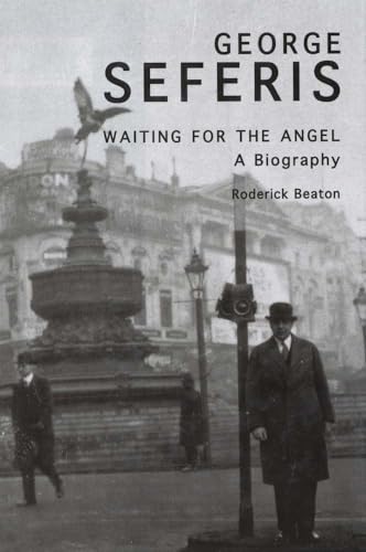 9780300197563: George Seferis: Waiting for the Angel, A Biography