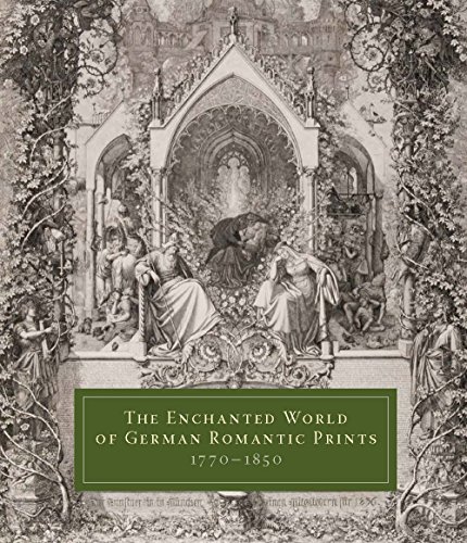 9780300197624: The Enchanted World of German Romantic Prints, 1770–1850