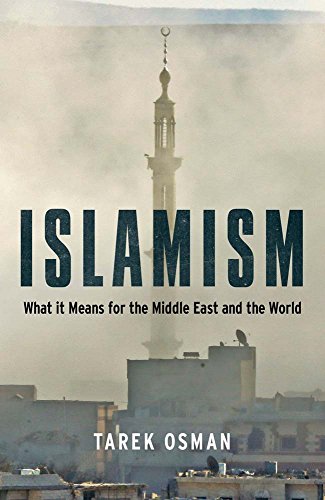 Stock image for Islamism : What It Means for the Middle East and the World for sale by Better World Books