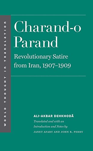 Stock image for Charand-o Parand: Revolutionary Satire from Iran, 1907-1909 (World Thought in Translation) for sale by Gulf Coast Books