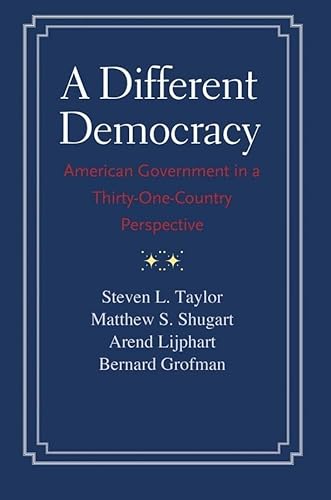 Beispielbild fr A Different Democracy: American Government in a 31-Country Perspective zum Verkauf von Dream Books Co.