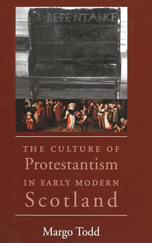 9780300198119: The Culture of Protestantism in Early Modern Scotland