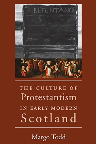 9780300198119: The Culture of Protestantism in Early Modern Scotland