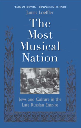 Beispielbild fr The Most Musical Nation: Jews and Culture in the Late Russian Empire zum Verkauf von Byrd Books