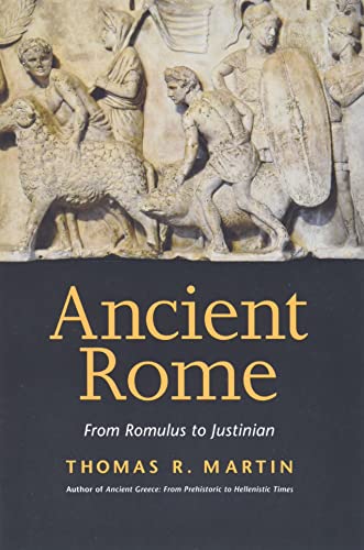 9780300198317: Ancient Rome: From Romulus to Justinian