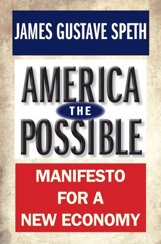 Imagen de archivo de America the Possible : Manifesto for a New Economy a la venta por Better World Books