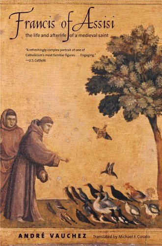Stock image for Francis of Assisi: The Life and Afterlife of a Medieval Saint for sale by -OnTimeBooks-