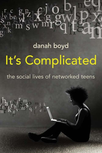 Beispielbild fr It's Complicated: The Social Lives of Networked Teens zum Verkauf von Wonder Book