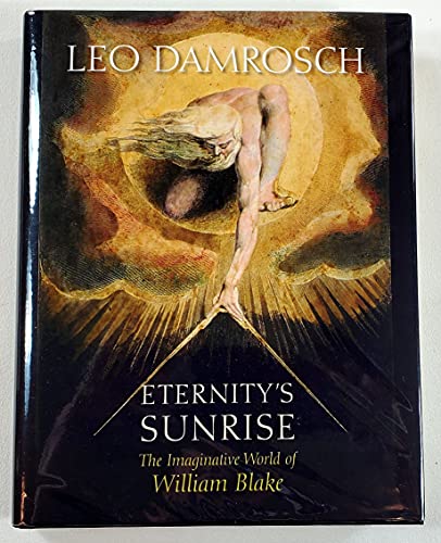 9780300200676: Eternity`s Sunrise – The Imaginative World of William Blake