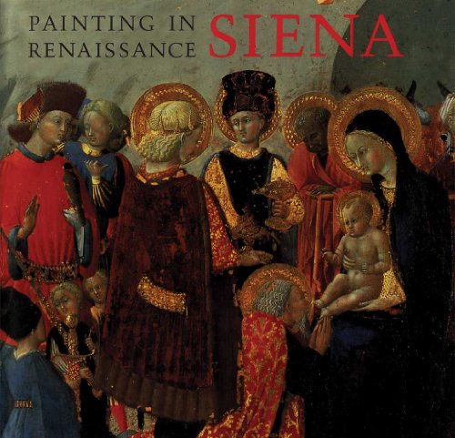 Imagen de archivo de Painting in Renaissance Siena, 1420?1500 a la venta por Spike706