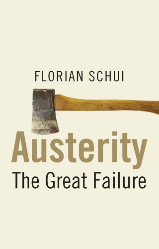 Beispielbild fr Austerity : The Great Failure zum Verkauf von Better World Books