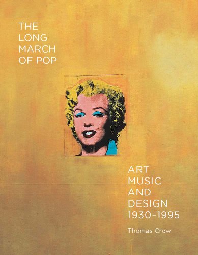Beispielbild fr The Long March of Pop: Art, Music, and Design, 1930-1995 zum Verkauf von medimops