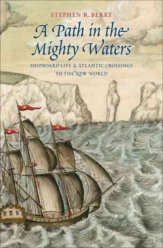 Stock image for Path in the Mighty Waters: Shipboard Life and Atlantic Crossings to the New World for sale by ThriftBooks-Dallas
