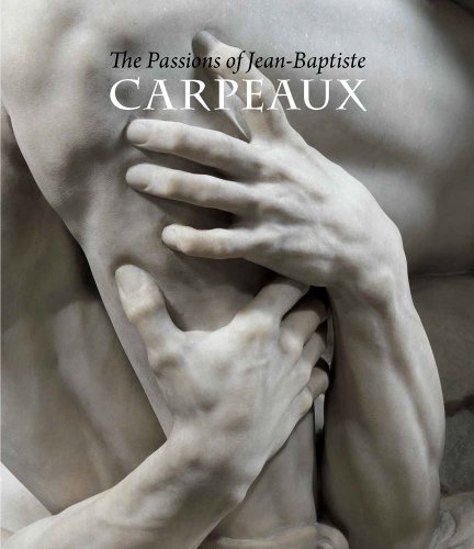 Imagen de archivo de The Passions of Jean-Baptiste Carpeaux a la venta por Michener & Rutledge Booksellers, Inc.