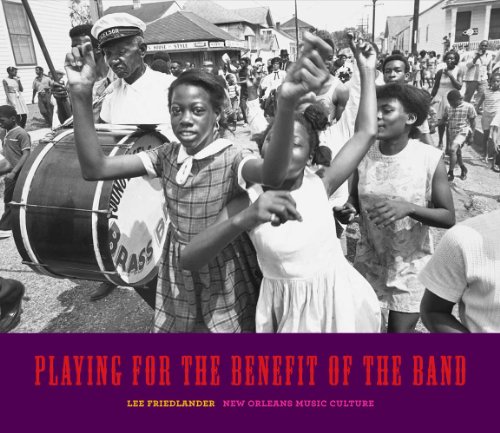 Stock image for Playing for the Benefit of the Band: New Orleans Music Culture for sale by HPB-Red
