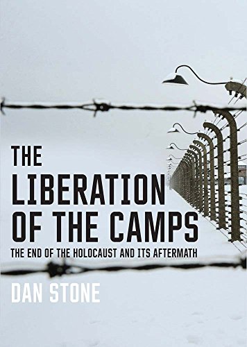 Beispielbild fr The Liberation of the Camps: The End of the Holocaust and Its Aftermath zum Verkauf von WorldofBooks