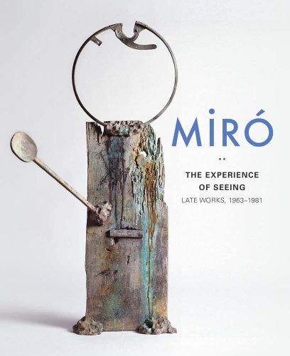 Stock image for Miro : The Experience of Seeing: Late Works, 1963-1981 for sale by Pistil Books Online, IOBA