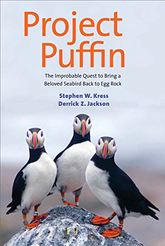 Stock image for Project Puffin: The Improbable Quest to Bring a Beloved Seabird Back to Egg Rock for sale by Reliant Bookstore