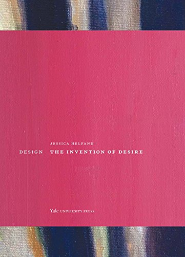 Stock image for Design: The Invention of Desire for sale by BooksRun