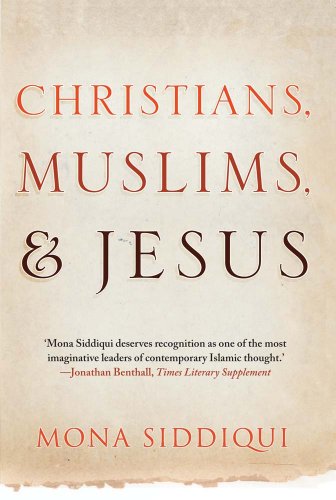 Beispielbild fr Christians Muslims and Jesus zum Verkauf von WorldofBooks