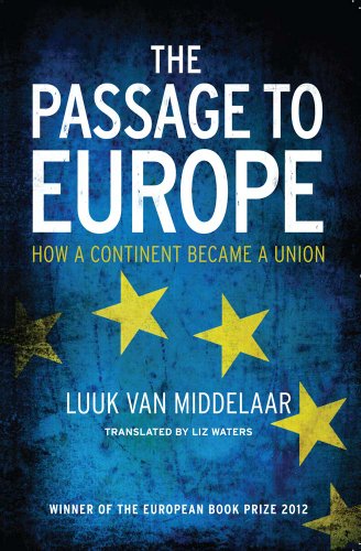 9780300205336: The Passage to Europe: How a Continent Became a Union