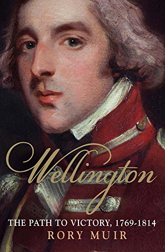 9780300205480: Wellington: The Path to Victory 1769-1814