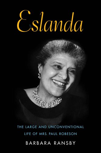 Beispielbild fr Eslanda : The Large and Unconventional Life of Mrs. Paul Robeson zum Verkauf von Better World Books