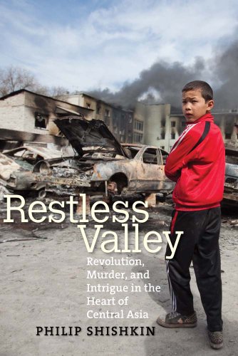 Beispielbild fr Restless Valley: Revolution, Murder, and Intrigue in the Heart of Central Asia zum Verkauf von WorldofBooks