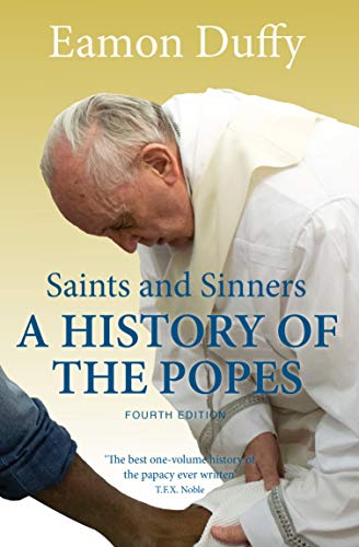 Stock image for Saints and Sinners: A History of the Popes for sale by SecondSale