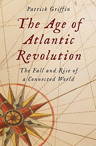 Beispielbild fr The Age of Atlantic Revolution zum Verkauf von Blackwell's