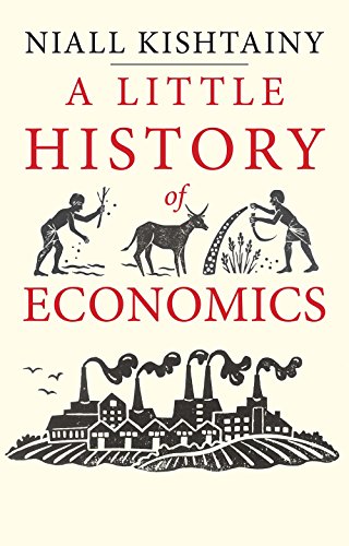 Beispielbild fr A Little History of Economics zum Verkauf von Better World Books