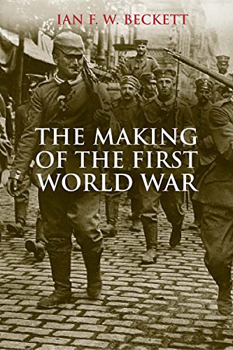 Beispielbild fr The Making of the First World War zum Verkauf von Better World Books