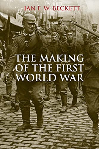 Imagen de archivo de The Making of the First World War a la venta por Better World Books