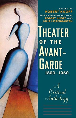 9780300206739: Theater of the Avant-Garde, 1890-1950: A Critical Anthology