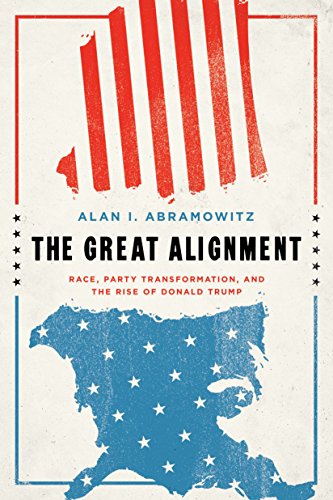 Stock image for The Great Alignment: Race, Party Transformation, and the Rise of Donald Trump for sale by Wonder Book
