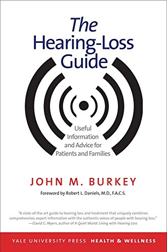 Beispielbild fr The Hearing-Loss Guide: Useful Information and Advice for Patients and Families (Yale University Press Health & Wellness) zum Verkauf von Gulf Coast Books