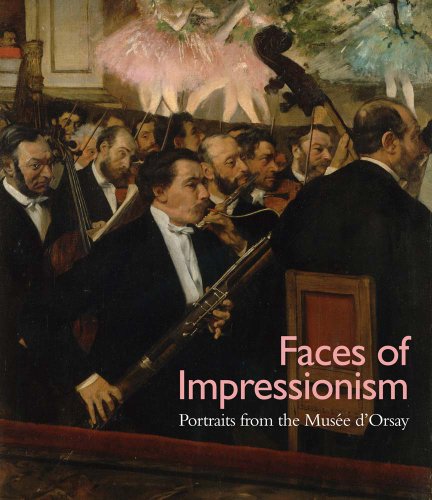 Stock image for Faces of Impressionism: Portraits from the Mus e d'Orsay (Kimbell Art Museum) for sale by HPB Inc.
