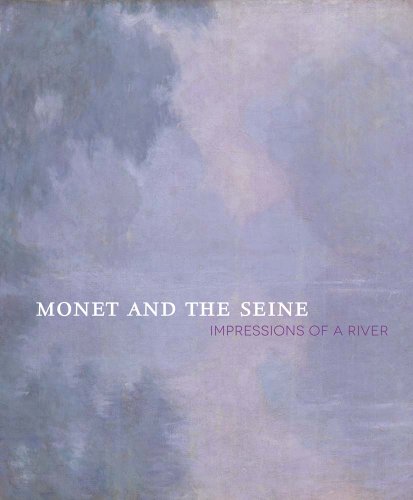 Stock image for Monet and the Seine: Impressions of a River for sale by HPB-Red