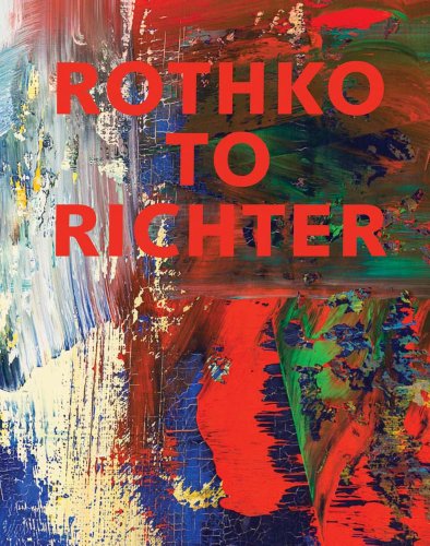 Beispielbild fr Rothko to Richter: Mark-Making in Abstract Painting from the Collection of Preston H. Haskell zum Verkauf von Tim's Used Books  Provincetown Mass.