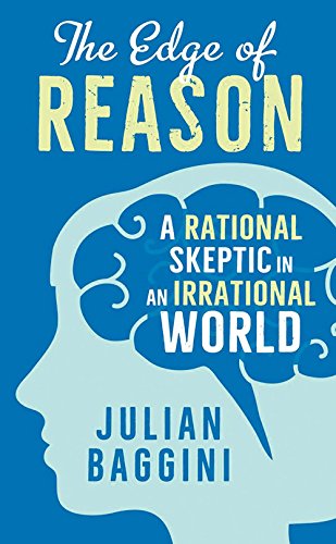 9780300208238: The Edge of Reason: A Rational Skeptic in an Irrational World
