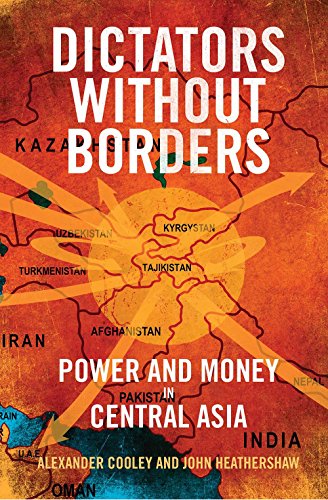 Stock image for Dictators Without Borders: Power and Money in Central Asia for sale by ThriftBooks-Dallas