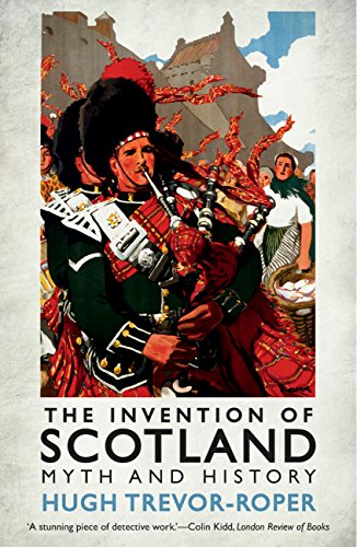 Beispielbild fr The Invention of Scotland: Myth and History zum Verkauf von THE SAINT BOOKSTORE