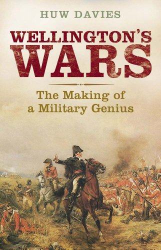 Beispielbild fr Wellington's Wars: The Making of a Military Genius zum Verkauf von WorldofBooks