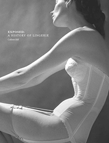Stock image for Exposed: A History of Lingerie (Fashion Institute of Technology (YAL)) for sale by AwesomeBooks