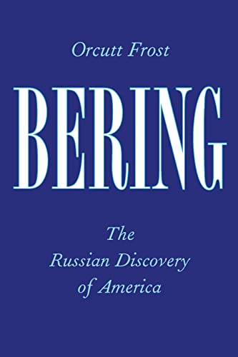 Stock image for Bering - The Russian Discovery of America for sale by PBShop.store US