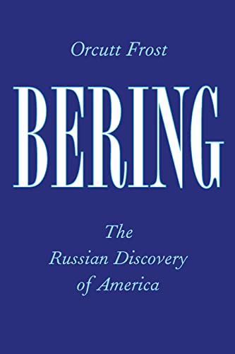 9780300209006: Bering: The Russian Discovery of America