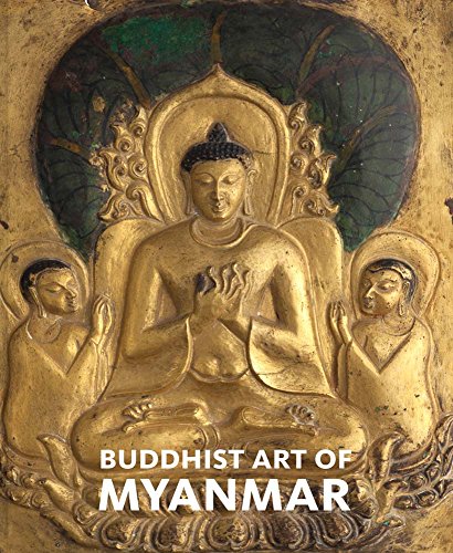 Stock image for Buddhist Art of Myanmar for sale by Revaluation Books