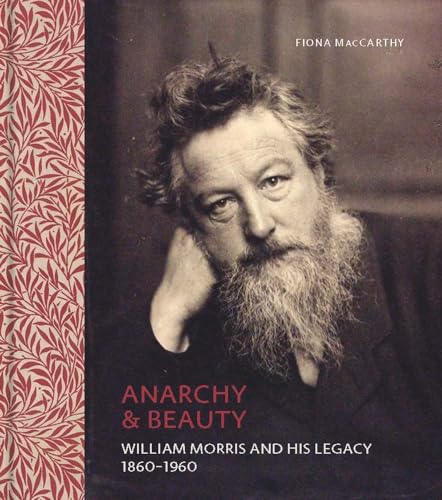 9780300209464: Anarchy & Beauty: William Morris and His Legacy, 1860–1960