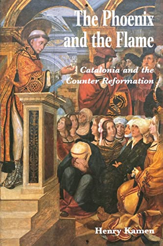 Stock image for The Phoenix and the Flame: Catalonia and the Counter Reformation for sale by Chiron Media